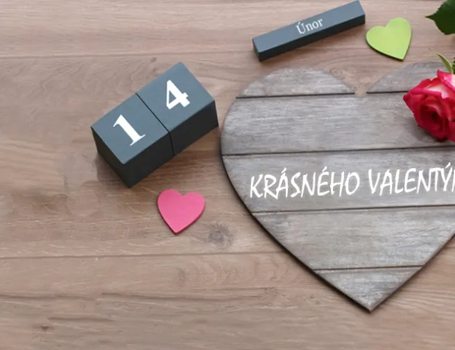 Užijte si Valentýn naplno